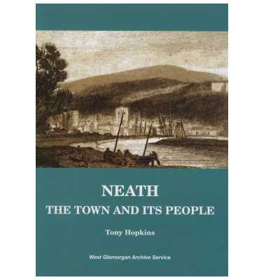 Neath - the town and its people