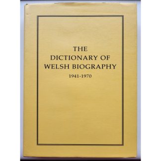 The Dictionary of Welsh Biography 1941-1970 (Second Hand)